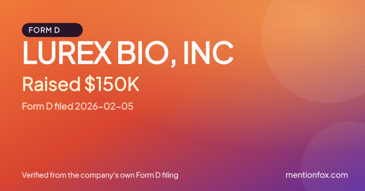 LUREX BIO, INC: Raised $150K, Form D filed 2026-02-05