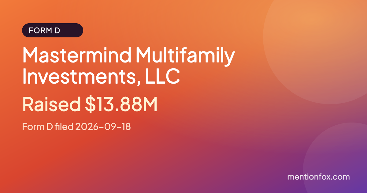Mastermind Multifamily Investments, LLC: Raised $13.88M, Form D filed 2026-09-18