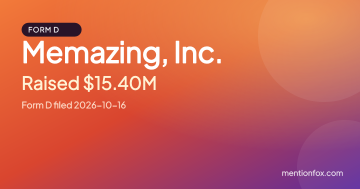 Memazing, Inc.: Raised $15.40M, Form D filed 2026-10-16