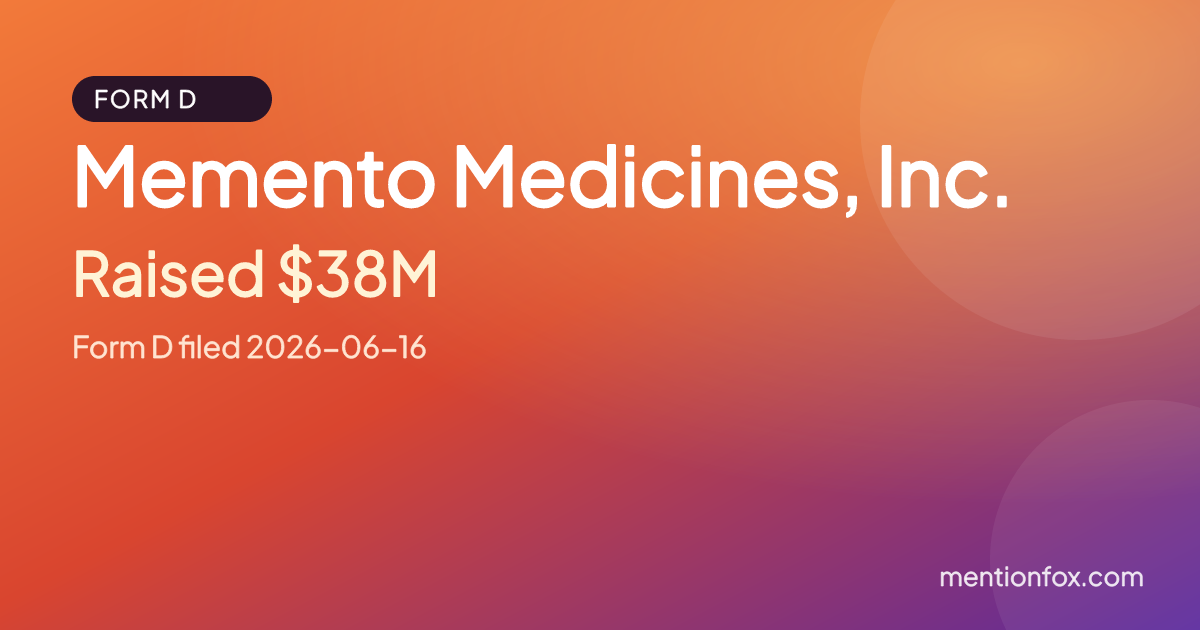 Memento Medicines, Inc.: Raised $38M, Form D filed 2026-06-16