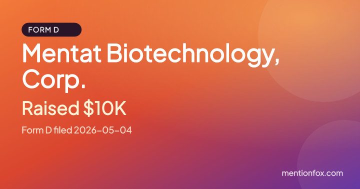 Mentat Biotechnology, Corp.: Raised $10K, Form D filed 2026-05-04