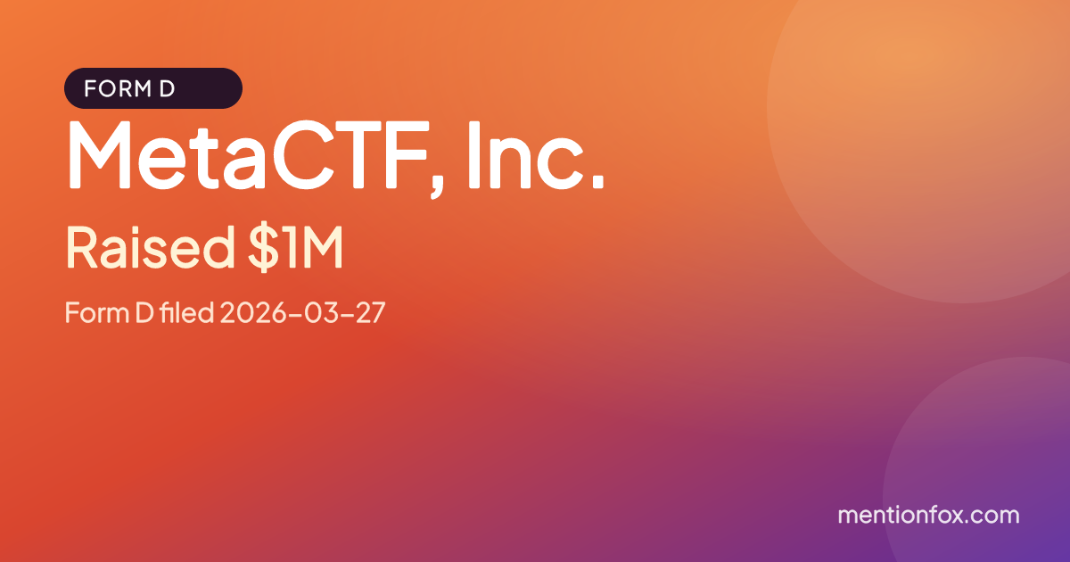 MetaCTF, Inc.: Raised $1M, Form D filed 2026-03-27