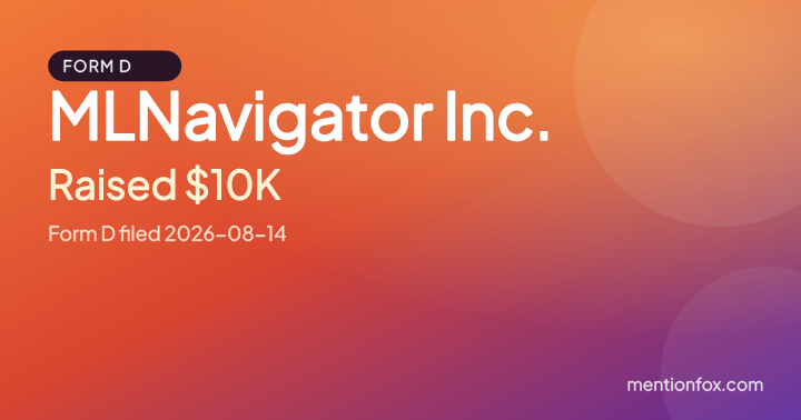 MLNavigator Inc.: Raised $10K, Form D filed 2026-08-14