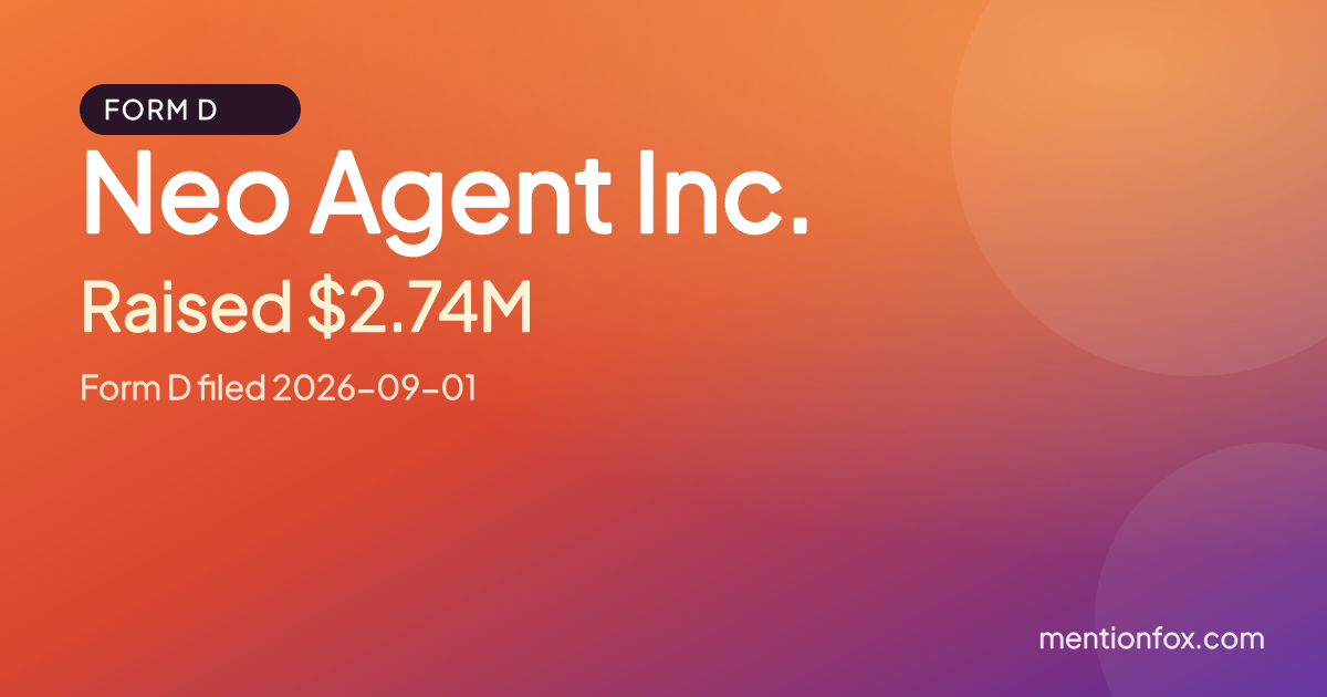 Neo Agent Inc.: Raised $2.74M, Form D filed 2026-09-01