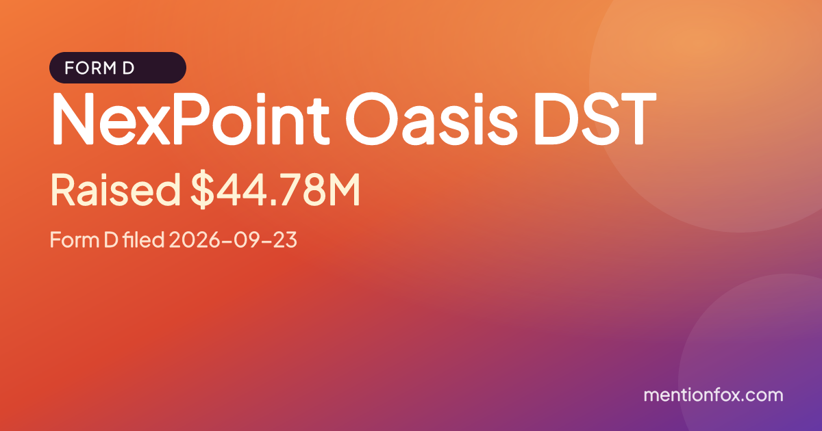 NexPoint Oasis DST: Raised $44.78M, Form D filed 2026-09-23