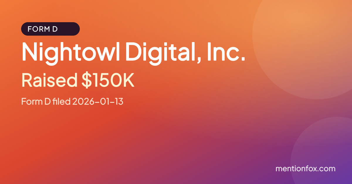 Nightowl Digital, Inc.: Raised $150K, Form D filed 2026-01-13