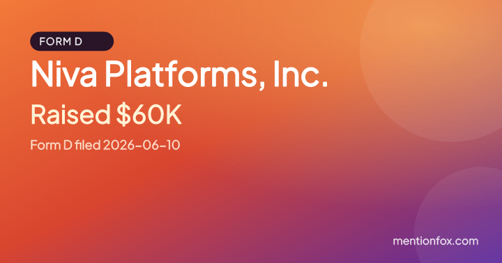Niva Platforms, Inc.: Raised $60K, Form D filed 2026-06-10