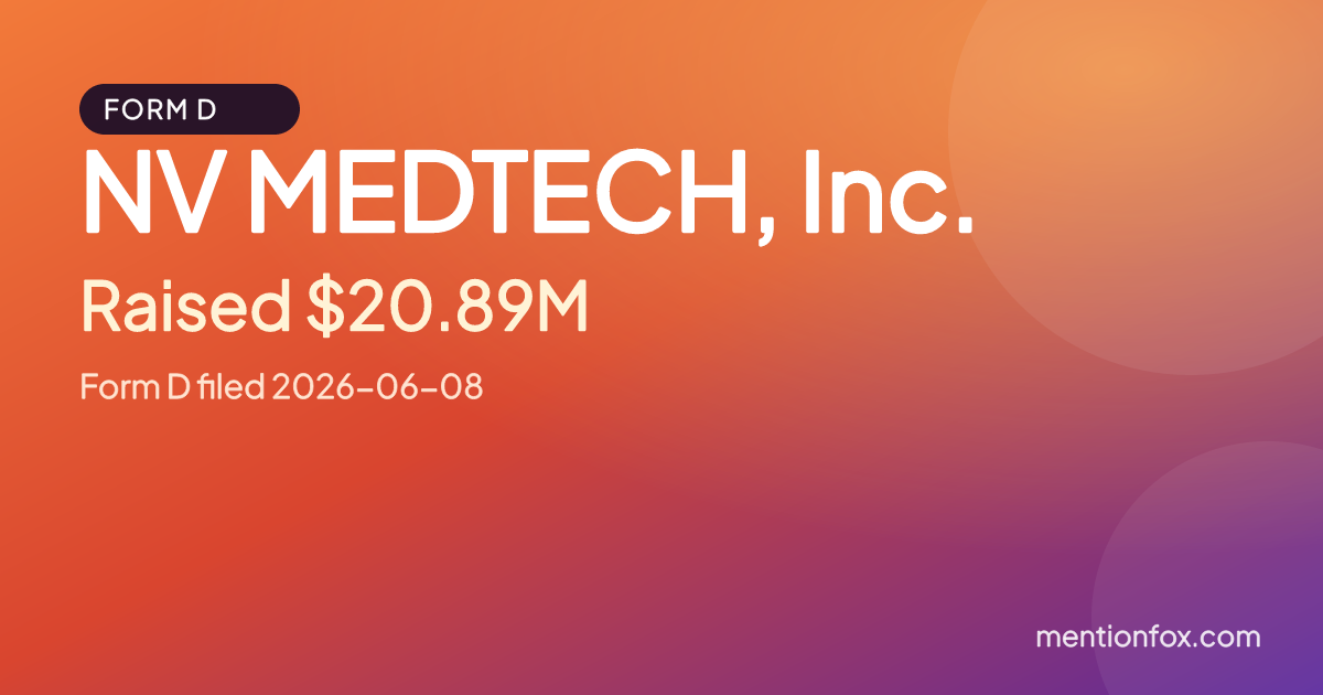 NV MEDTECH, Inc.: Raised $20.89M, Form D filed 2026-06-08