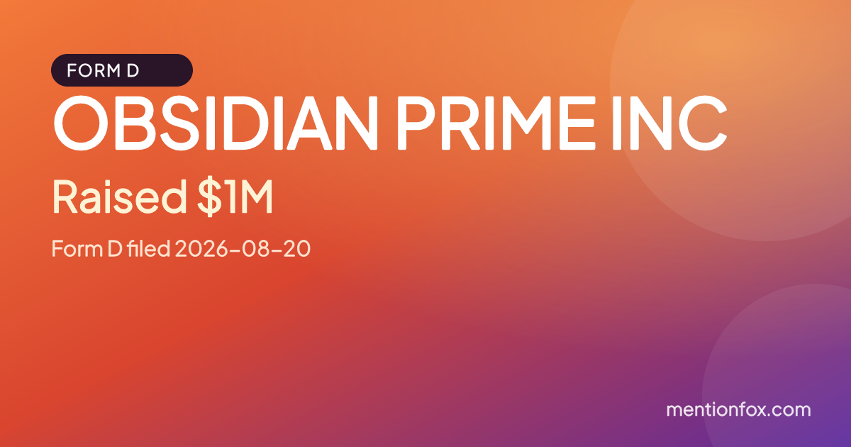 OBSIDIAN PRIME INC: Raised $1M, Form D filed 2026-08-20