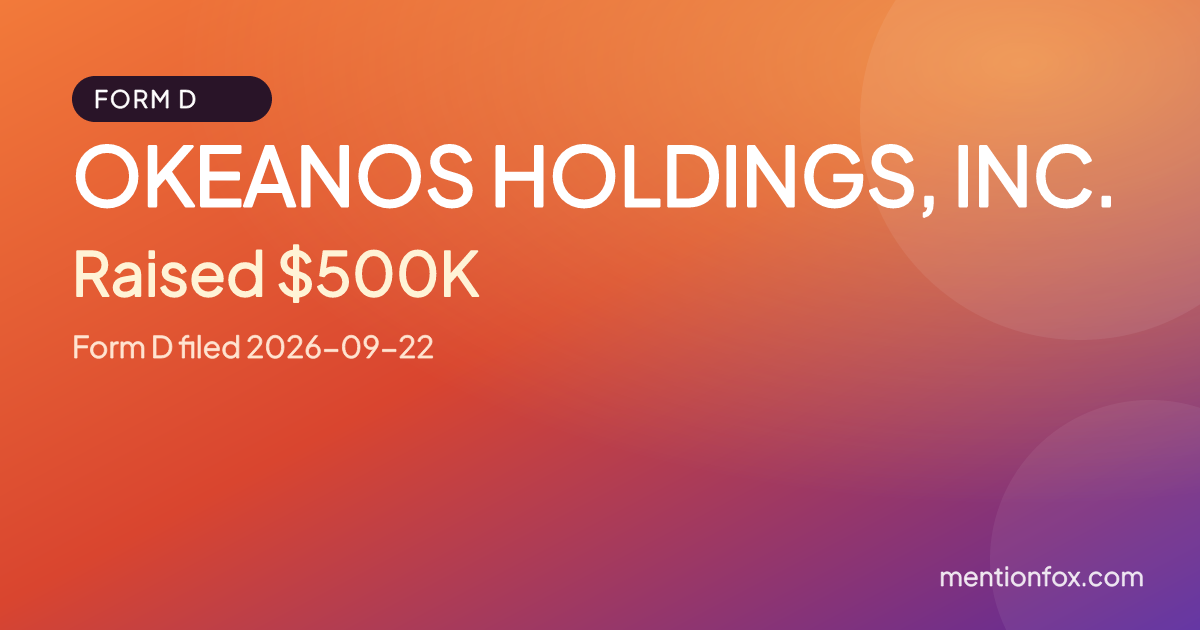 OKEANOS HOLDINGS, INC.: Raised $500K, Form D filed 2026-09-22
