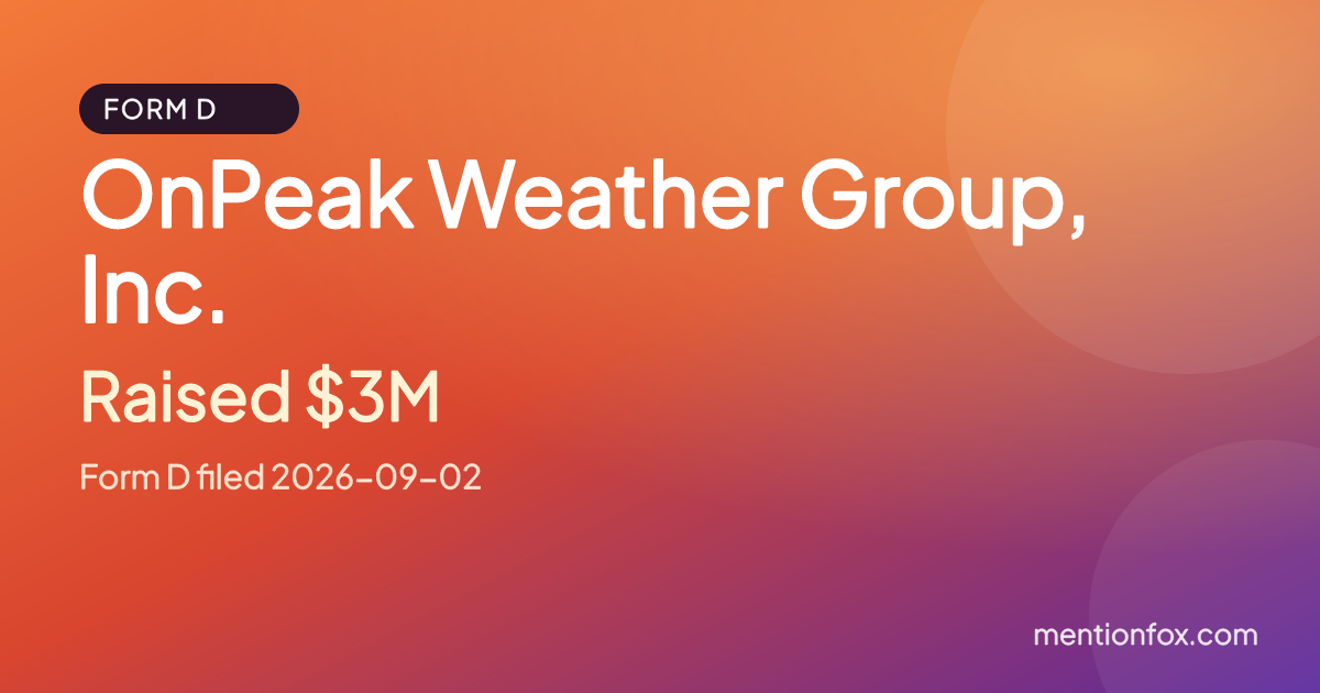 OnPeak Weather Group, Inc.: Raised $3M, Form D filed 2026-09-02