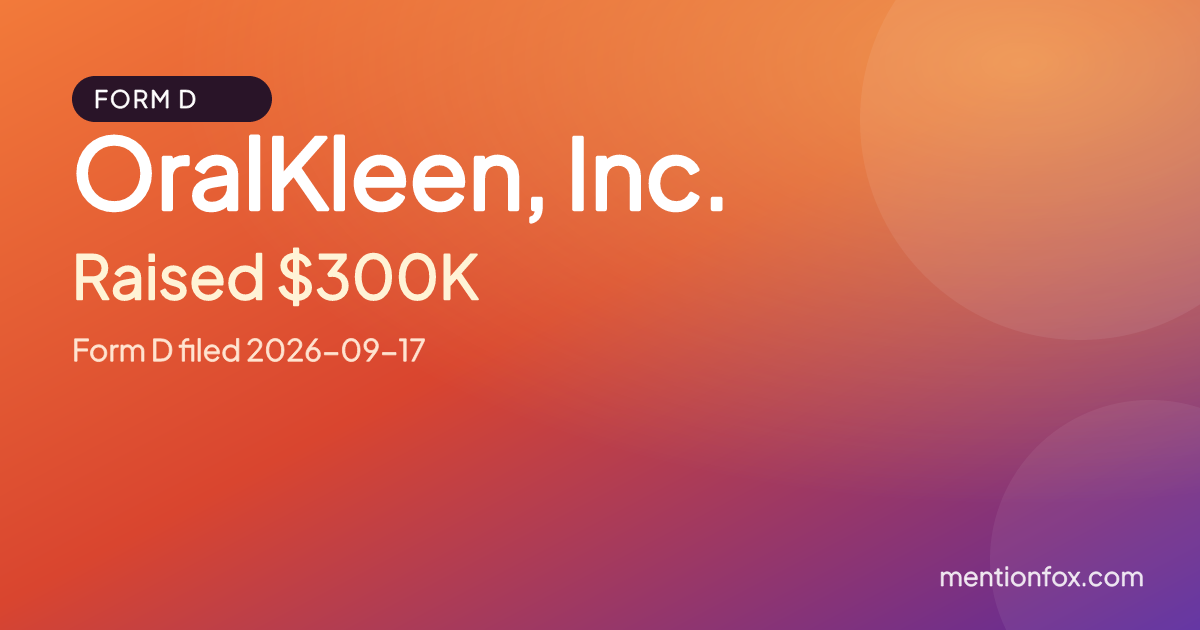 OralKleen, Inc.: Raised $300K, Form D filed 2026-09-17