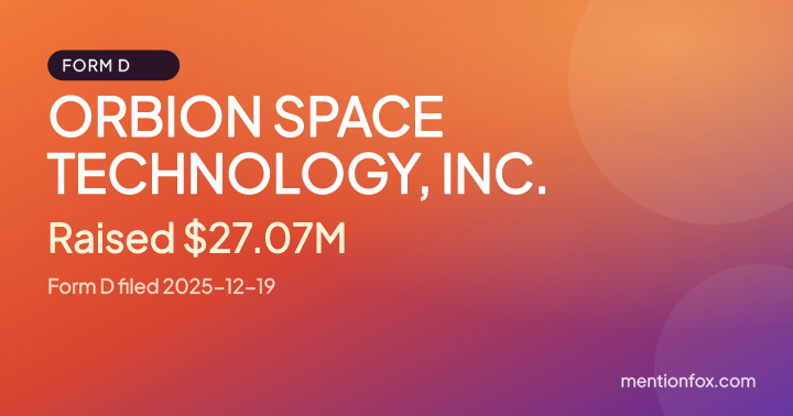 ORBION SPACE TECHNOLOGY, INC.: Raised $27.07M, Form D filed 2025-12-19