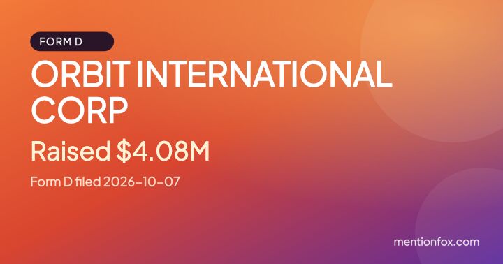 ORBIT INTERNATIONAL CORP: Raised $4.08M, Form D filed 2026-10-07