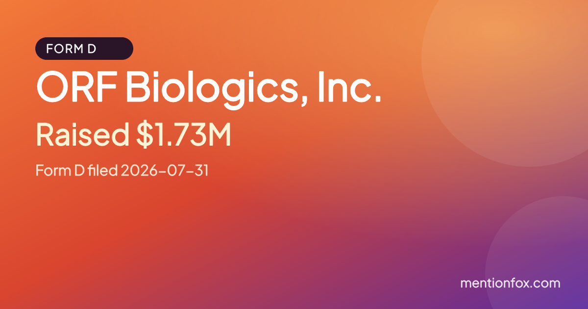 ORF Biologics, Inc.: Raised $1.73M, Form D filed 2026-07-31
