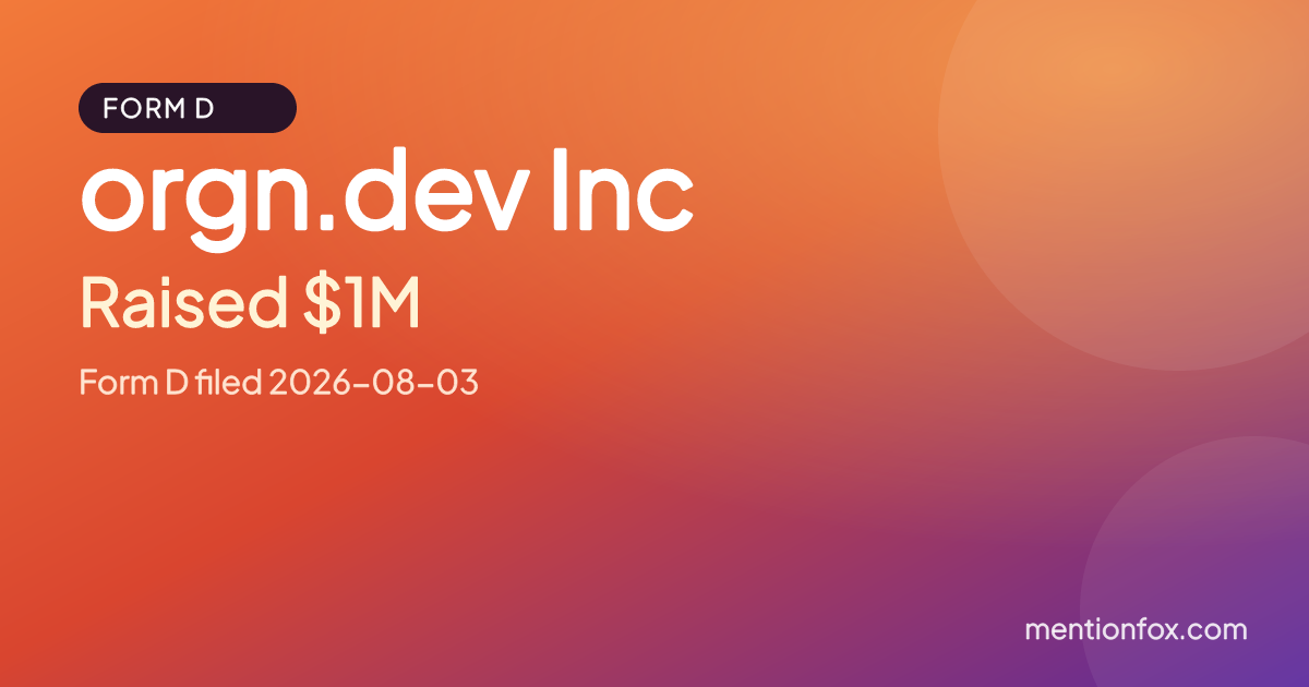 orgn.dev Inc: Raised $1M, Form D filed 2026-08-03