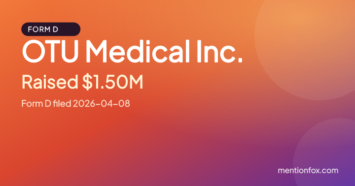 OTU Medical Inc.: Raised $1.50M, Form D filed 2026-04-08