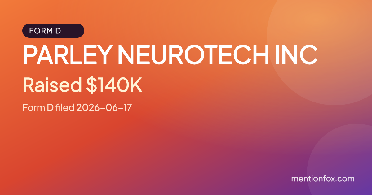 PARLEY NEUROTECH INC: Raised $140K, Form D filed 2026-06-17