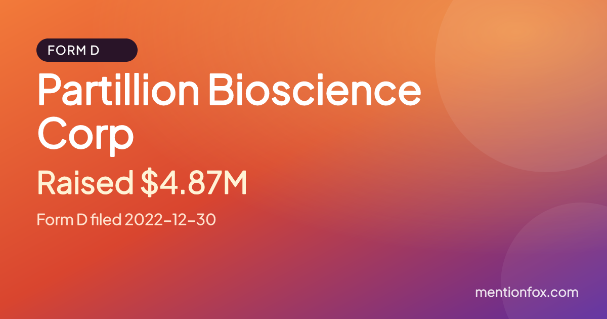Partillion Bioscience Corp: Raised $4.87M, Form D filed 2022-12-30