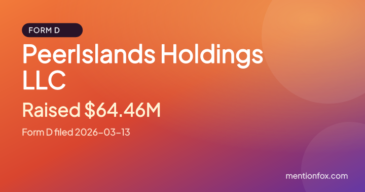 PeerIslands Holdings LLC: Raised $64.46M, Form D filed 2026-03-13