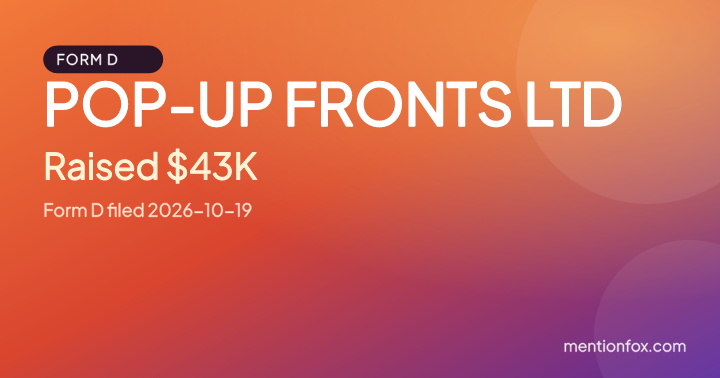 POP-UP FRONTS LTD: Raised $43K, Form D filed 2026-10-19