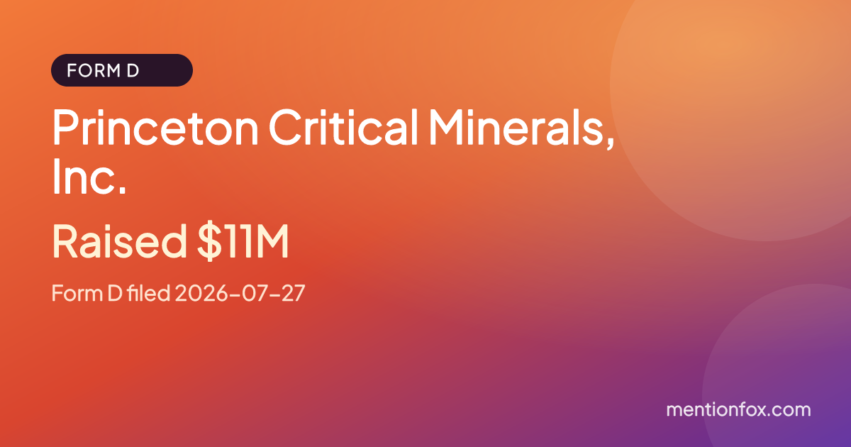 Princeton Critical Minerals, Inc.: Raised $11M, Form D filed 2026-07-27