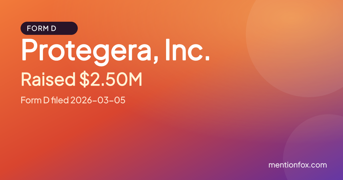 Protegera, Inc.: Raised $2.50M, Form D filed 2026-03-05