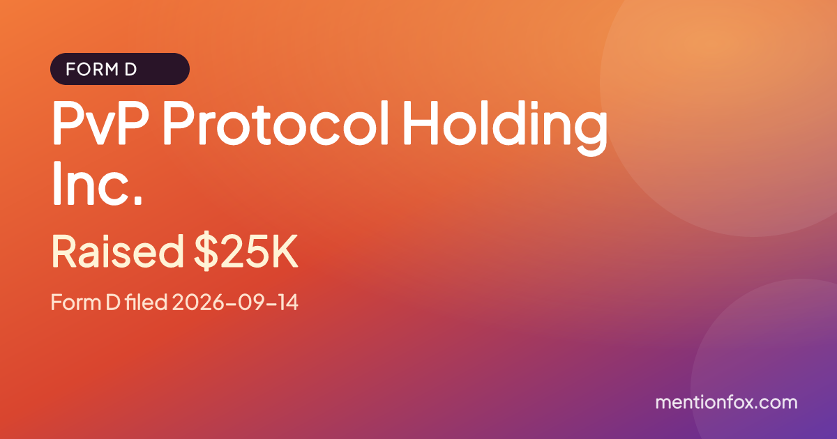PvP Protocol Holding Inc.: Raised $25K, Form D filed 2026-09-14