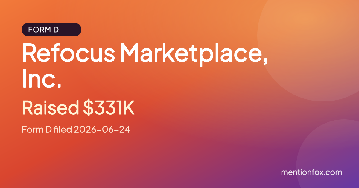Refocus Marketplace, Inc.: Raised $331K, Form D filed 2026-06-24
