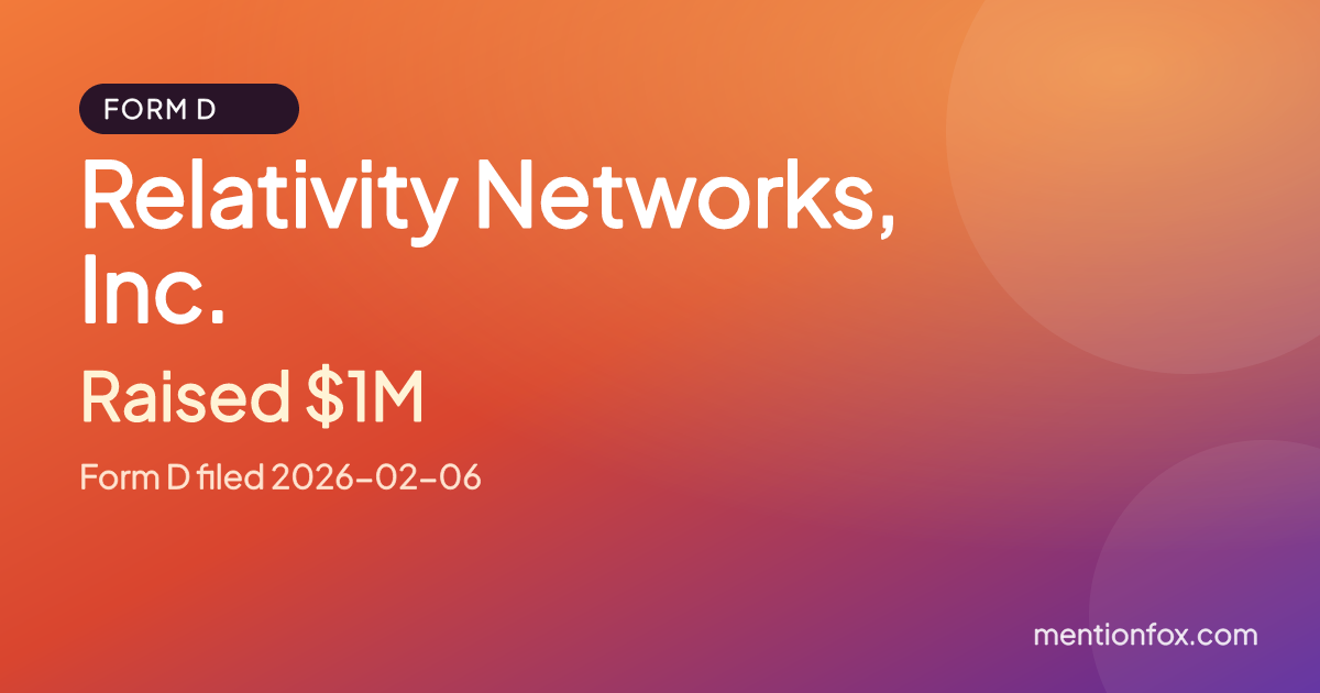 Relativity Networks, Inc.: Raised $1M, Form D filed 2026-02-06