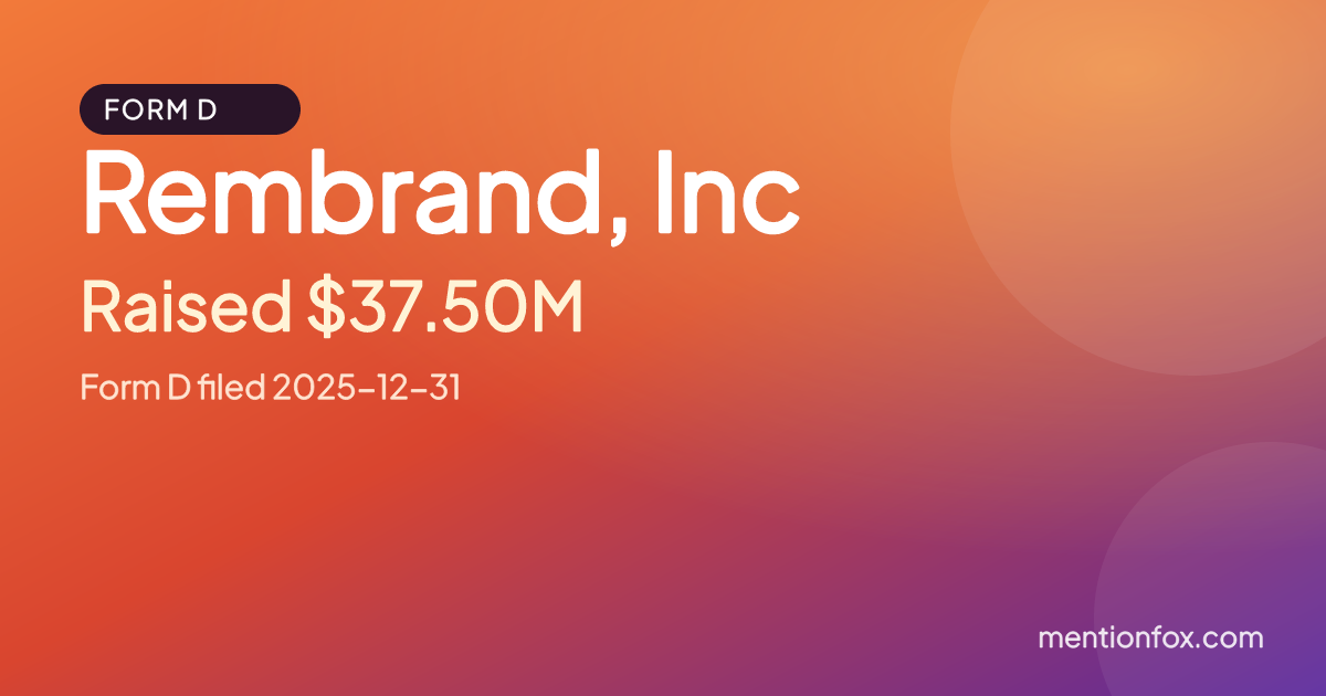 Rembrand, Inc: Raised $37.50M, Form D filed 2025-12-31