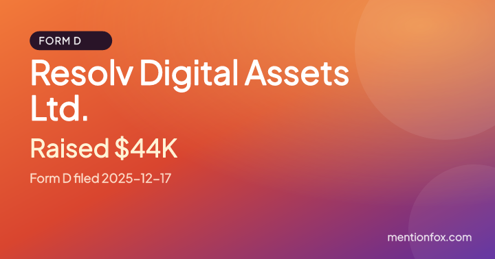 Resolv Digital Assets Ltd.: Raised $44K, Form D filed 2025-12-17