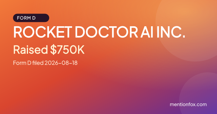 ROCKET DOCTOR AI INC.: Raised $750K, Form D filed 2026-08-18