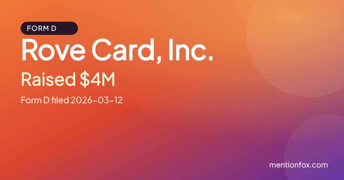 Rove Card, Inc.: Raised $4M, Form D filed 2026-03-12