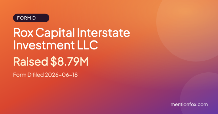 Rox Capital Interstate Investment LLC: Raised $8.79M, Form D filed 2026-06-18