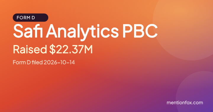 Safi Analytics PBC: Raised $22.37M, Form D filed 2026-10-14