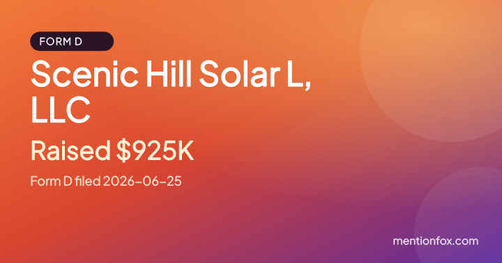 Scenic Hill Solar L, LLC: Raised $925K, Form D filed 2026-06-25