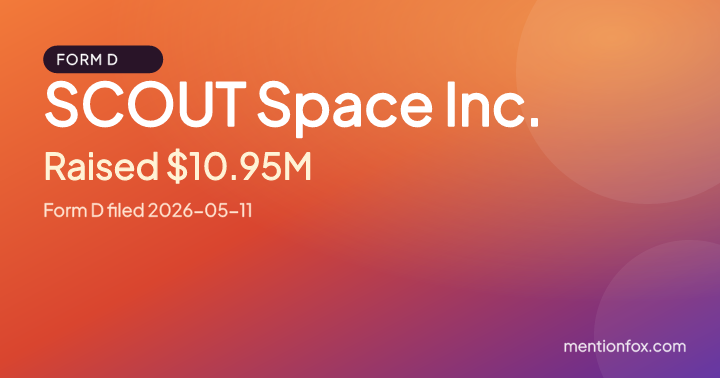 SCOUT Space Inc.: Raised $10.95M, Form D filed 2026-05-11