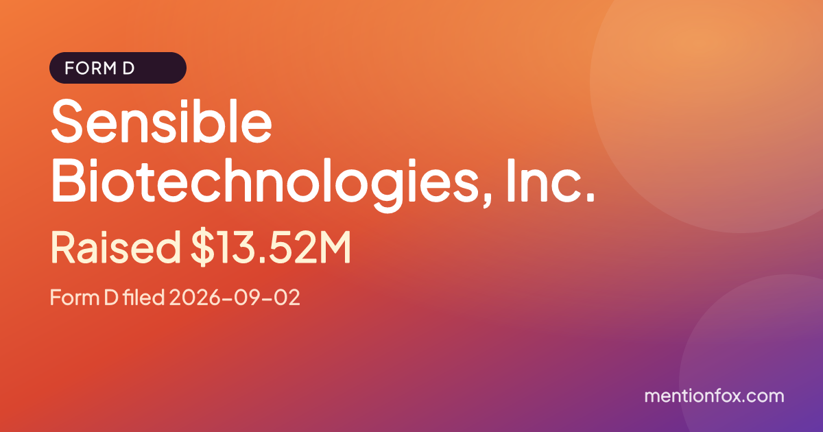 Sensible Biotechnologies, Inc.: Raised $13.52M, Form D filed 2026-09-02