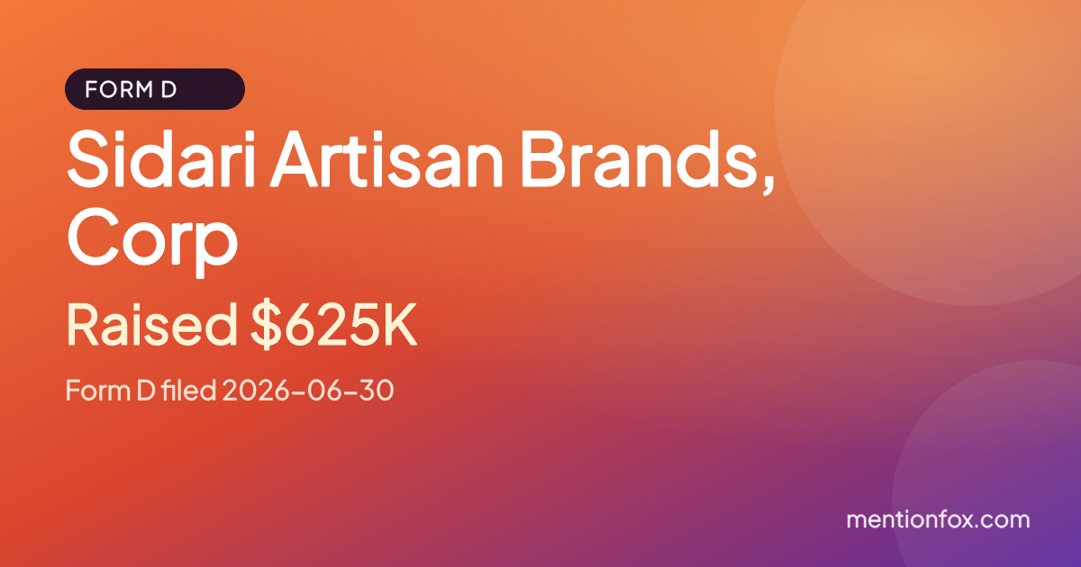 Sidari Artisan Brands, Corp: Raised $625K, Form D filed 2026-06-30