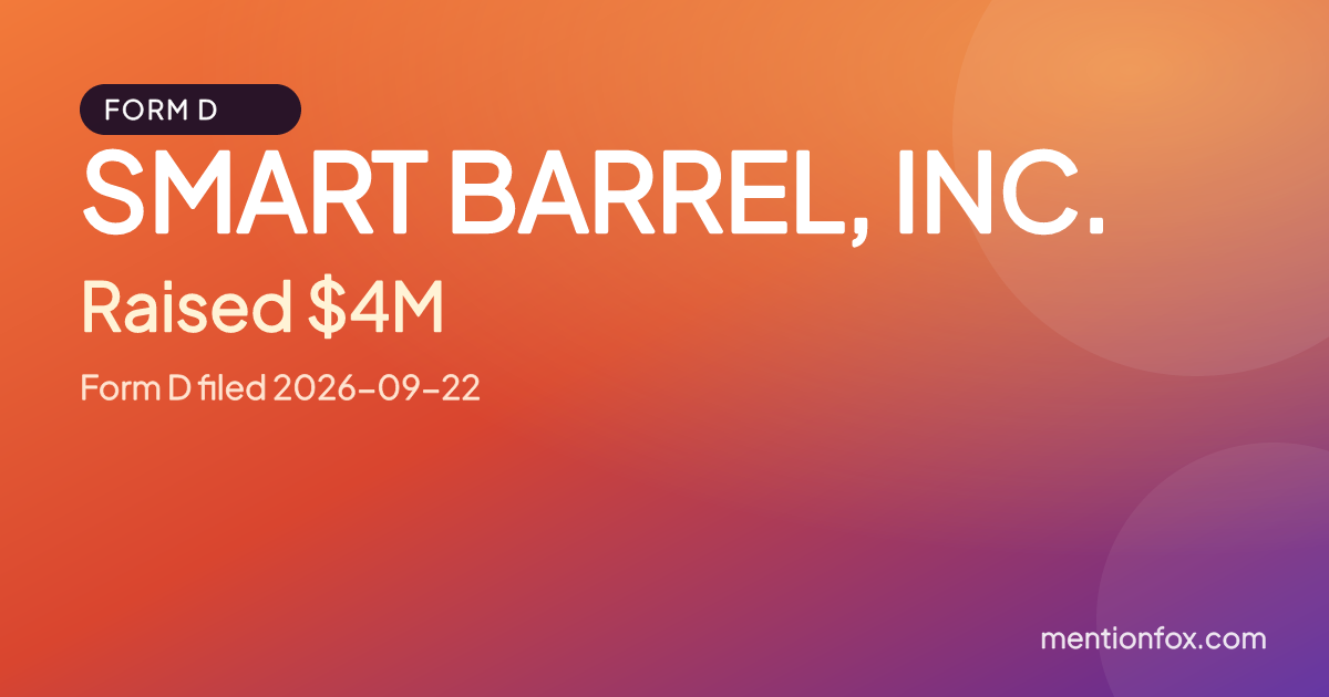 SMART BARREL, INC.: Raised $4M, Form D filed 2026-09-22