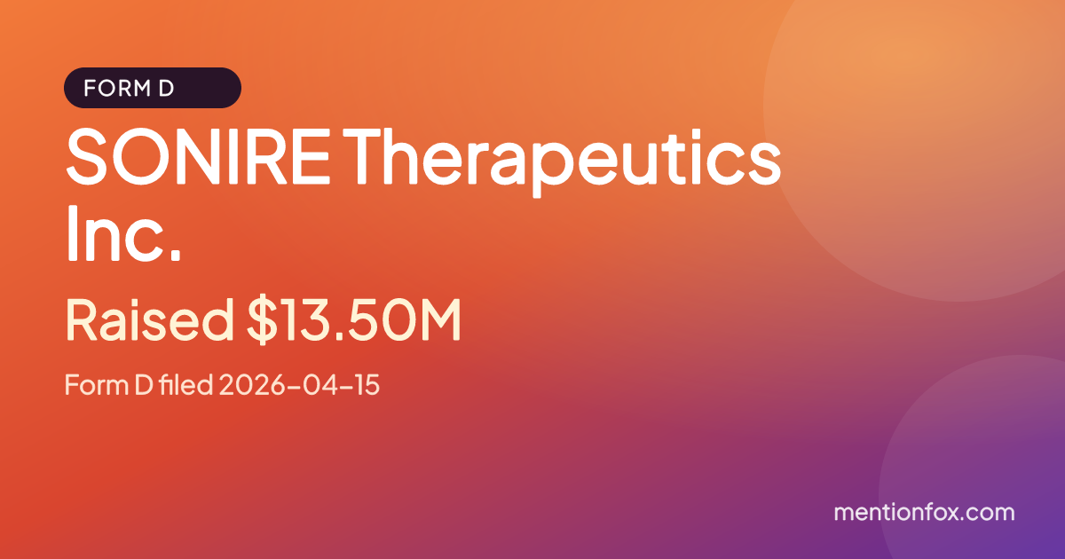 SONIRE Therapeutics Inc.: Raised $13.50M, Form D filed 2026-04-15