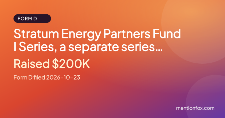 Stratum Energy Partners Fund I Series, a separate series of Stratum Energy Partners LLC: Raised $200K, Form D filed 2026-10-23