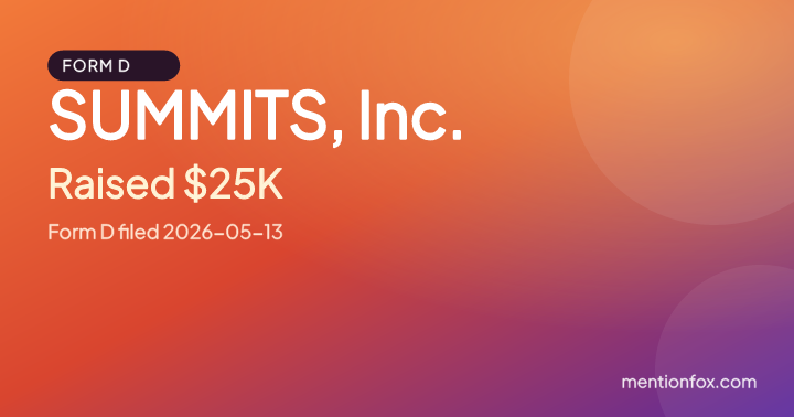 SUMMITS, Inc.: Raised $25K, Form D filed 2026-05-13