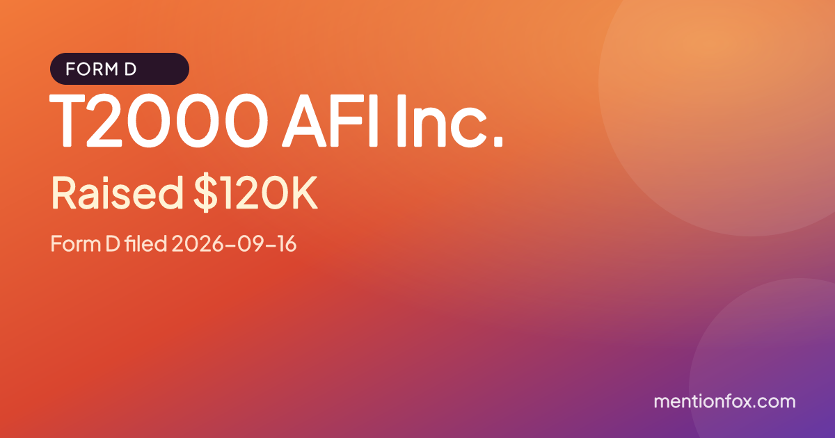 T2000 AFI Inc.: Raised $120K, Form D filed 2026-09-16