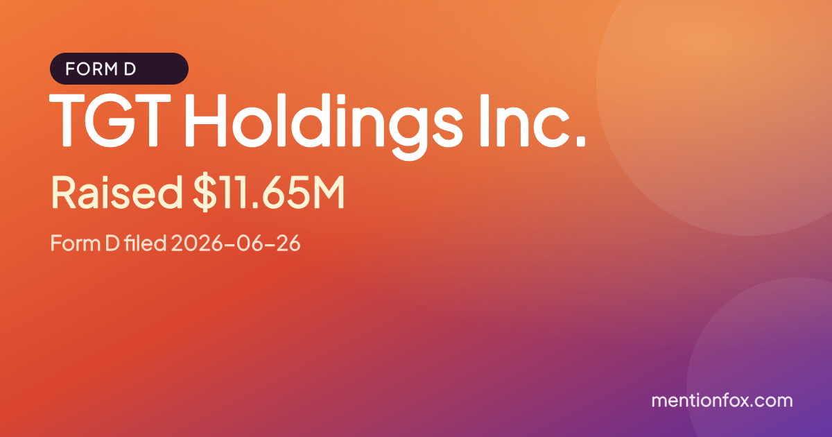 TGT Holdings Inc.: Raised $11.65M, Form D filed 2026-06-26