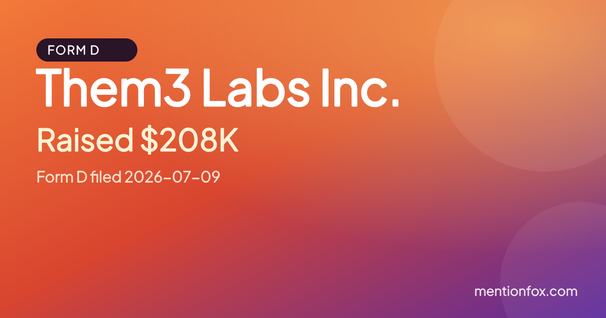 Them3 Labs Inc.: Raised $208K, Form D filed 2026-07-09