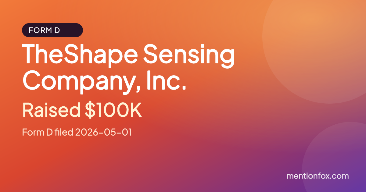 TheShape Sensing Company, Inc.: Raised $100K, Form D filed 2026-05-01