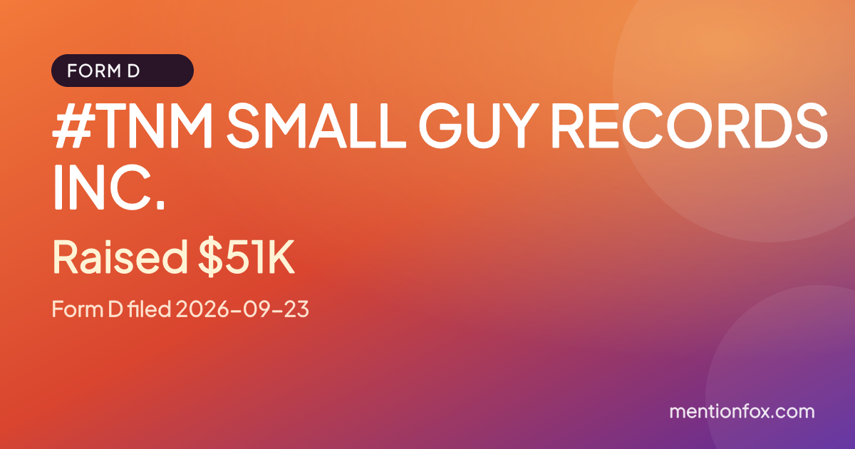#TNM SMALL GUY RECORDS INC.: Raised $51K, Form D filed 2026-09-23