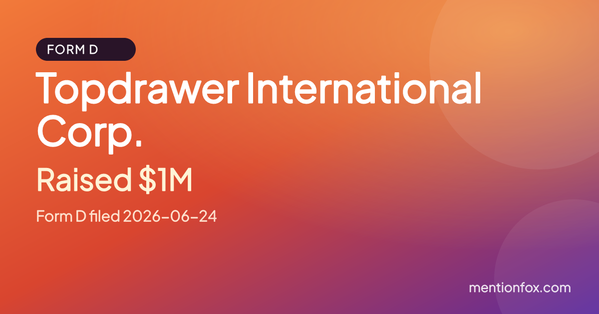 Topdrawer International Corp.: Raised $1M, Form D filed 2026-06-24